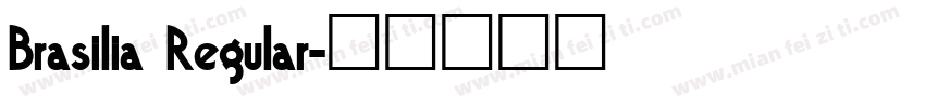 Brasilia Regular字体转换